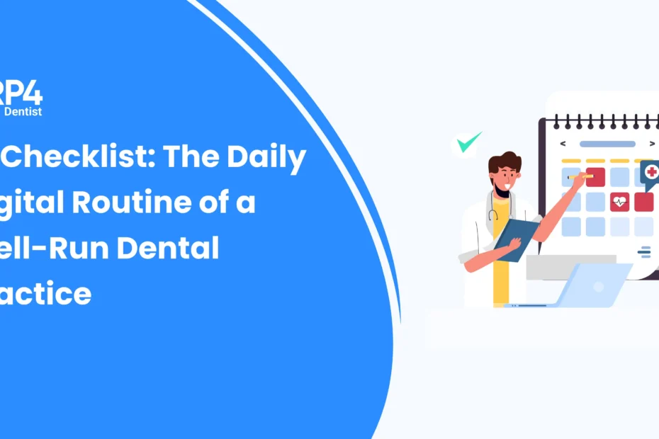 Dentist reviewing a digital checklist representing the daily routine of a well-managed dental practice.
