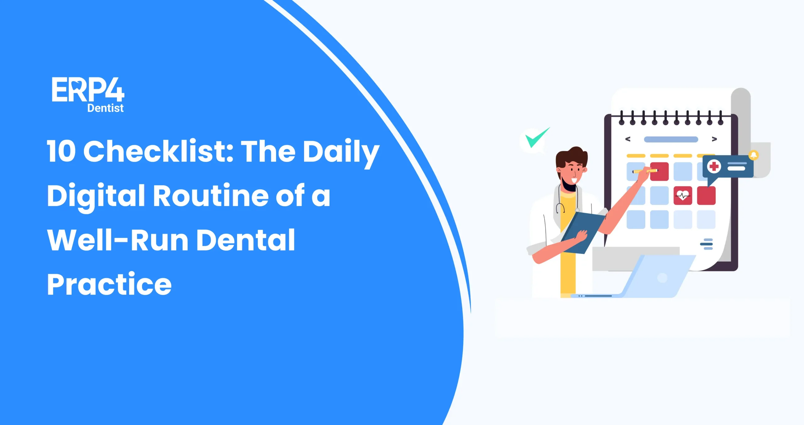 Dentist reviewing a digital checklist representing the daily routine of a well-managed dental practice.