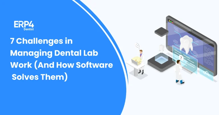 challenges in managing dental lab work