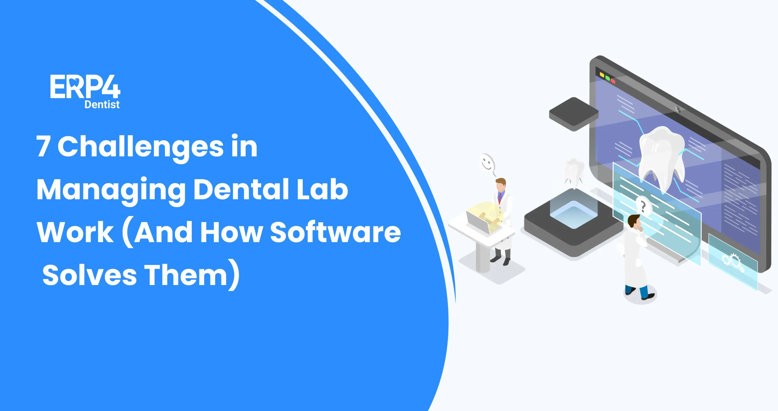 challenges in managing dental lab work
