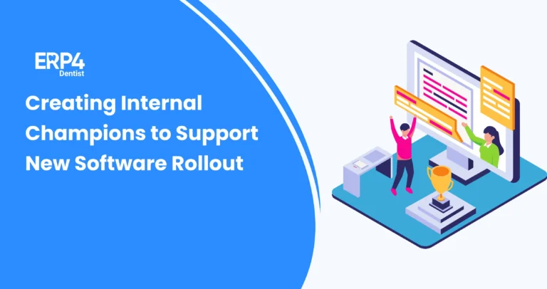 Creating internal champions to support software rollout