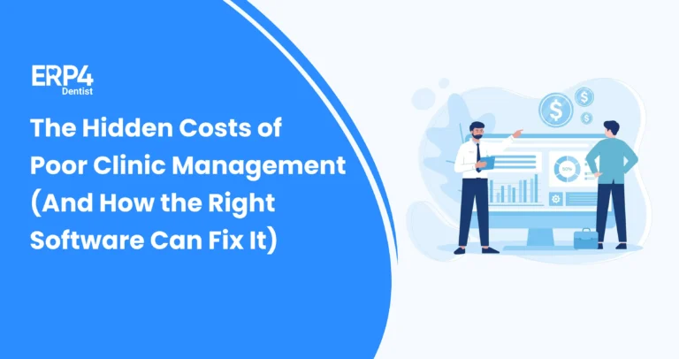 The Hidden Costs of Poor Clinic Management